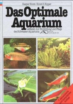 Das optimale Aquarium - Horst, Kaspar; Kipper, Horst