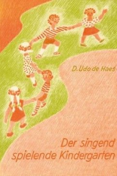 Der singende spielende Kindergarten - Udo de Haes, Dan