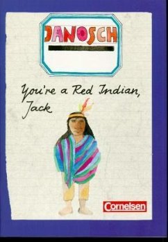 You're a Red Indian, Jack