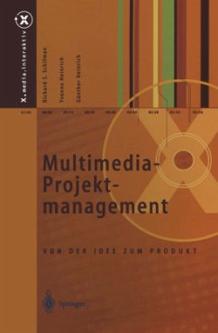 Multimedia-Projektmanagement - Schifman, Richard S.;Heinrich, Yvonne;Heinrich, Günther