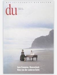 du - Zeitschrift für Kultur / Jane Campion. Neuseeland - Jane Campion. Neuseeland