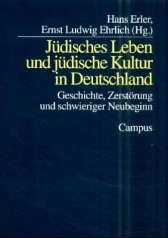 Jüdisches Leben und jüdische Kultur in Deutschland - Erler, Hans und Ernst Ludwig Ehrlich (Hg.).