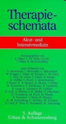 Akutmedizin und Intensivmedizin / Therapieschemata - Dilger, Jürgen/ C. M. Erley, D. Luft, T. Risler, R.-M. Schmülling (Hrsg.)