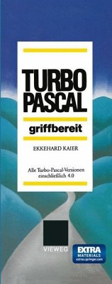 Turbo-Pascal griffbereit - Kaier, Ekkehard