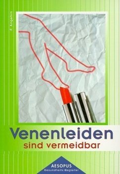 Venenleiden sind vermeidbar Venenleiden sind vermeidbar