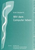 Mit dem Computer leben