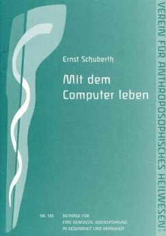 Mit dem Computer leben - Schuberth, Ernst