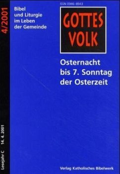 Osternacht bis 7. Sonntag der Osterzeit / Gottes Volk, Lesejahr C 2001, 8 Hefte u. Sonderbd. 4