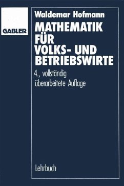 Mathematik für Volks- und Betriebswirte - Hofmann, Waldemar