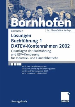 Buchfuehrung 1. DATEV- Kontenrahmen 2002. Loesungsbuch. - Bornhofen, Manfred