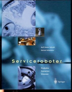 Serviceroboter - Schraft, Rolf D.; Schmierer, Gernot