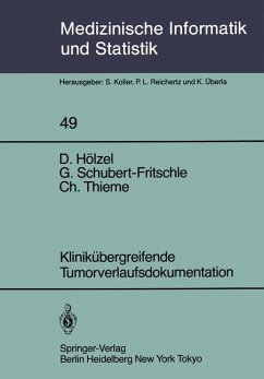 Klinikübergreifende Tumorverlaufsdokumentation - Hölzel, D.; Schubert-Fritschle, G.; Thieme, C.