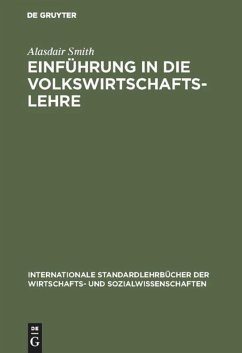 Einführung in die Volkswirtschaftslehre - Smith, Alasdair