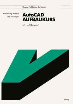 AutoCAD-Aufbaukurs - Neuberger, Jörg; Harnisch, Hans Georg