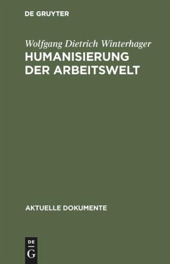 Humanisierung der Arbeitswelt - Winterhager, Wolfgang Dietrich