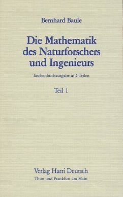 Differentialrechnung und Integralrechnung / Die Mathematik des Naturforschers und Ingenieurs, in 2 Tln 1