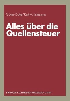 Alles über die Quellensteuer - Lindmayer, Karl H.; Dufke, Günter