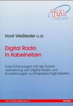 Digital Radio in Kabelnetzen - Horst Weißleder u. a.