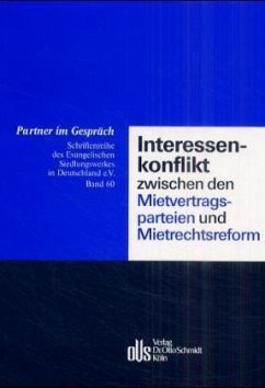 Interessenkonflikt zwischen den Mietvertragsparteien und Mietrechtsreform - Evangelisches Siedlungswerk Deutschland e.V. (Hrsg.)