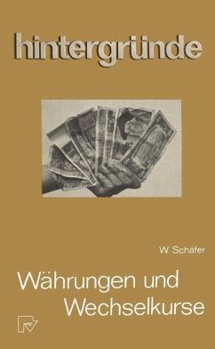 Währungen und Wechselkurse - Schäfer, W.