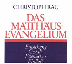 Das Matthäus-Evangelium - Rau, Christoph