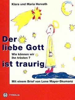 Der liebe Gott ist traurig