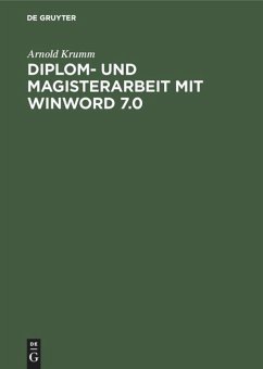 Diplom- und Magisterarbeit mit WinWord 7.0 - Krumm, Arnold