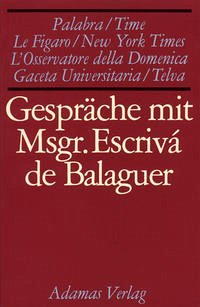 Gespräche mit Monsignore Escrivá de Balaguer
