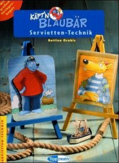 Käpt'n Blaubär, Servietten-Technik - Grabis, Bettina