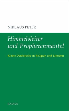 Himmelsleiter und Prophetenmantel - Peter, Niklaus