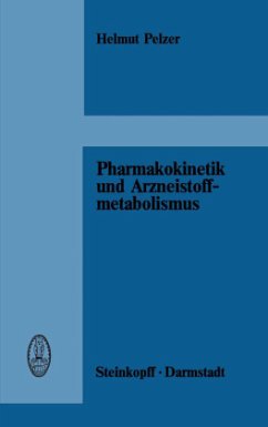 Pharmakokinetik und Arzneistoffmetabolismus - Pelzer, H.
