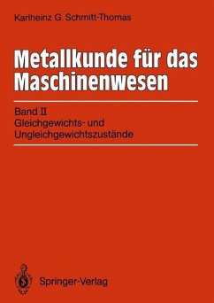 Metallkunde für das Maschinenwesen - Schmitt-Thomas, Karlheinz G.