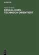 Pascal-Kurs - technisch orientiert - Bild 1