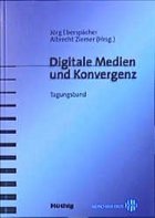 Digitale Medien und Konvergenz - Eberspächer, Jörg / Ziemer, Albrecht (Hgg.)