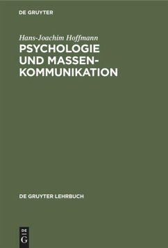 Psychologie und Massenkommunikation - Hoffmann, Hans-Joachim