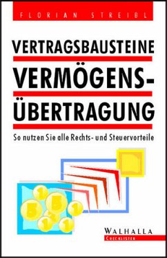 Vertragsbausteine Vermögensübertragung - Streibl, Florian