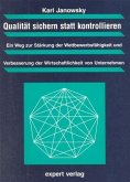 Qualität sichern statt kontrollieren