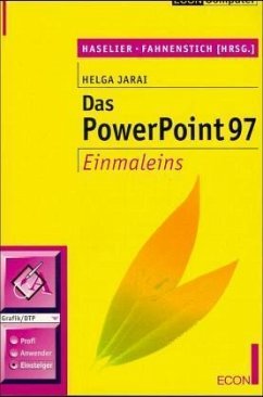 Das PowerPoint für Windows 97 Einmaleins - Jarai, Helga