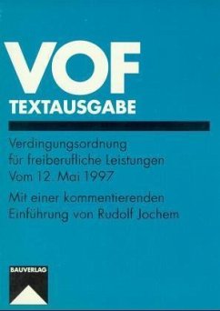 Verdingungsordnung für freiberufliche Leistungen (VOF) Verdingungsordnung für freiberufliche Leistungen (VOF)