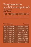 BASIC für Fortgeschrittene BASIC für Fortgeschrittene