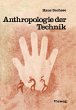Anthropologie der Technik - Bild 1