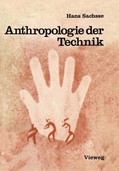 Anthropologie der Technik - Sachsse, Hans