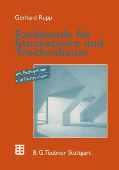 Fachkunde für Stuckateure und Trockenbauer - Mit Fachrechnen und Fachzeichnen - Rupp, Gerhard