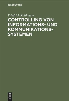 Controlling von Informations- und Kommunikationssystemen - Roithmayr, Friedrich
