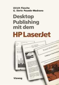 Desktop Publishing mit dem HP LaserJet - Flasche, Ulrich;Posada-Medrano, German Dario