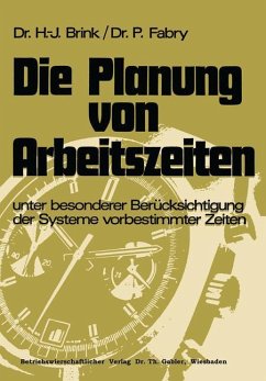 Die Planung von Arbeitszeiten - Brink, Hans-Josef; Fabry, Peter