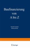 Baufinanzierung von A bis Z