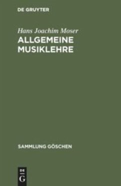 Allgemeine Musiklehre - Moser, Hans Joachim