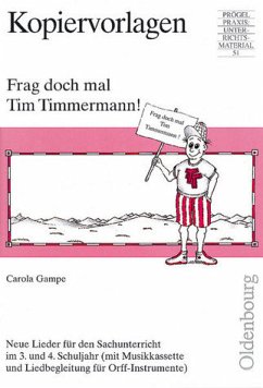 Frag doch mal Tim Timmermann, m. Cassette, neue Rechtschreibung - Gampe, Carola