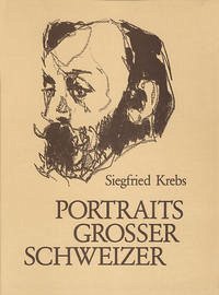 Portraits grosser Schweizer - Krebs, Siegfried